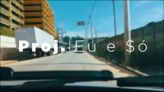 Eu e só | proj.