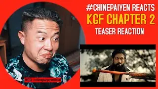 KGF Chapter 2 Teaser Reaction | Chinepaiyen Reacts | YASH | Sanjay Dutt
