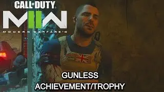 Call of Duty Modern Warfare 2 - (2022) - Gunless - Trophy / Achievement Guide