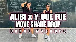 Alibi x Y Que Fue x Move Shake Drop Mashup l Dj Hasbro Remix Ft. Zin Micoro l Dance workout l Zumba