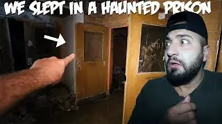 WE SLEPT IN A HAUNTED ABANDONED PRISON!