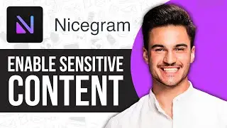 How to Enable Sensitive Content on NiceGram 2024