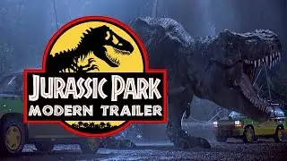 Jurassic Park - Modern Trailer