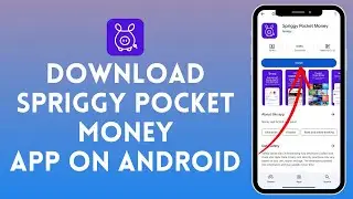 How to Download Spriggy Pocket Money App on Android (2024) | Spriggy Pocket Money Tutorial