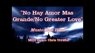 No Hay Amor Mas Grande/No Greater Love - Bob Hurd