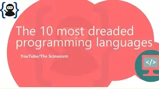 The 10 most dreaded programming languages