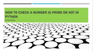 Python Program To Check Prime Number   || Python Print all Prime Numbers in an Interval