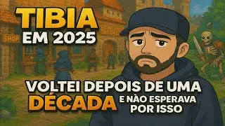 Depois de 10 anos… voltei pro TIBIA em 2025 e fiquei SURPRESO.