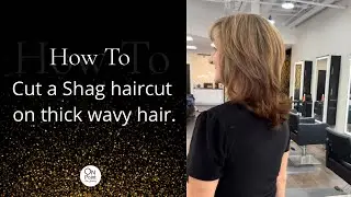 How to Cut a Shag Haircut on Thick Wavy Hair.
