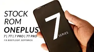 Install Stock ROM in OnePlus 7, 7T, 7Pro, 7T PRO and Root+TWRP and OTA | Detail Guide