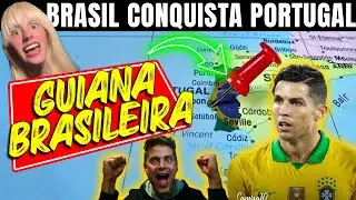 BRASIL VAI CONQUISTAR PORTUGAL? BEM-VINDO A GUIANA BRASILEIRA