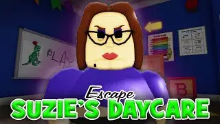 [👶NEW] ПОБЕГ ИЗ ДЕТСКОГО САДА СЬЮЗИ SUZIE'S DAYCARE ESCAPE Roblox