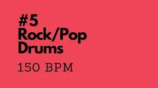Rock/Pop Drum Track #5 - 150 bpm