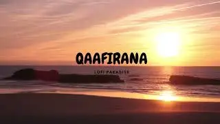 QAAFIRANA | SLOWED & REVERB