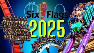 Six Flags New For 2025 Coasters | $250,000,000