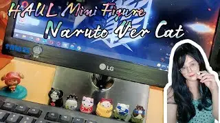 HAUL Mini Figure Naruto Bentuk Kucing Lucu 😆🐈