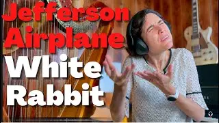 Jefferson Airplane, White Rabbit - A Classical Musician’s First Listen and Reaction
