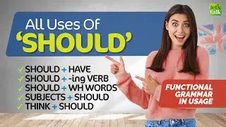 All Uses Of 'SHOULD' In English | Modal Verbs | Functional English Grammar |  English With Sara
