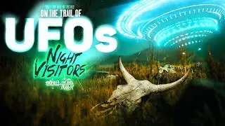 Night Visitors: On the Trail of UFOs - FULL MOVIE (Alien Abductions, UAP Mutilations, and Coverups!)