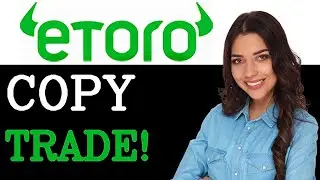 How To Copy Top Trader On Etoro (2025)