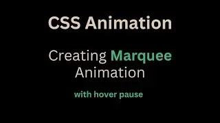 CSS Marquee Animation Tutorial: Add Some Flair to Your Website