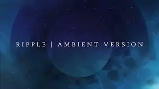 M16-R - Ripple (Ambient Version) | (Official Visualizer)