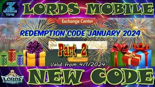 Lords mobile New Redeem 🎁🎁🎁 Code New | Redemption Code January 2024 - Part 2 | Lords Mobile 🎉