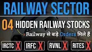 4 Hidden Railway Stocks | Best Railway Stocks in India | Small Cap Stocks to Buy Now