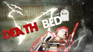 Death Bed | Best Edit on Android |