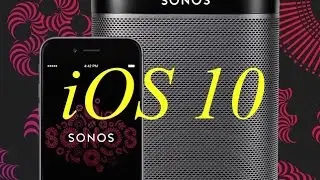 Comment jouer le son de votre iPhone (YouTube,...) sur une enceinte Sonos (iOS 10) - AirPlay