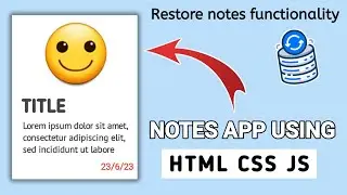 Ultimate notes app using HTML CSS and JS || 