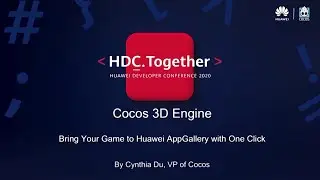 Bring Your Game to Huawei AppGallery With One Click - Cynthia Du, VP of Cocos | HDC 2020