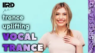 Vocal Trance | Uplifting Trance 2025 Progressia 212