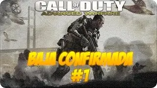 CoD AW /Baja Confirmada/ #1/ONLINE.