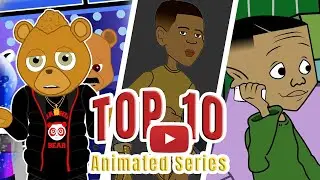 Top 10 Black Animated Web-series on YouTube