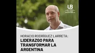 Ciclo EL PAIS DECIDE 2023: "Liderazgo para transformar la Argentina" - Horacio Rodríguez Larreta.