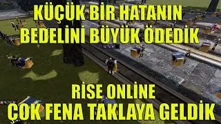 Bir Anlık Dalgınlık Bizi Mahvetti | Rise Online Pazar