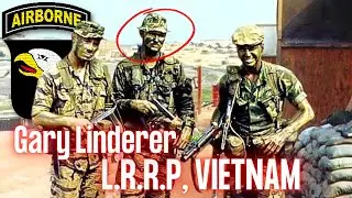 Long Range Reconnaissance Patrol (LRRP) in Vietnam | Gary Linderer | Ep. 224