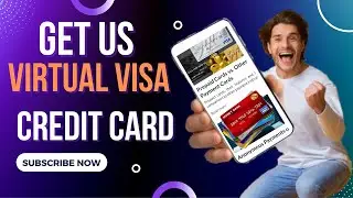 How to Get Virtual Visa Card