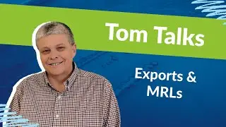 Tom Talks - Exports & MRLs