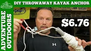 Kayak Fishing ~ DIY Throwaway Kayak Fishing Anchor Kit For $6.76 ~ Works Awesome
