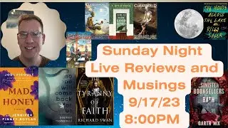 Sunday Night Live Reviews - 8:00PM - 9/17/23 - Reviewing What I Read the Last Two Weeks.