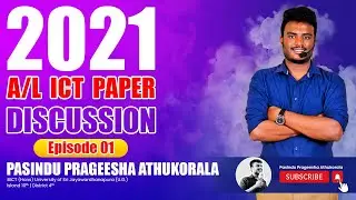 2021 A/L ICT Paper Discussion EP 01