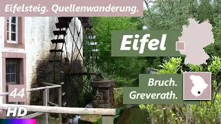Eifel | Bruch - Greverath | Eifelsteig und Quellenwanderung