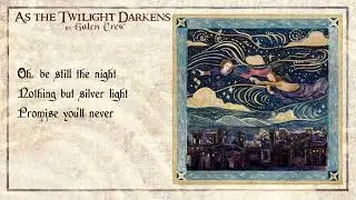 Galen Crew - As the Twilight Darkens (Lyric Video)