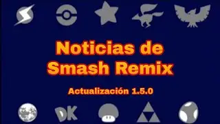 ¡Smash Remix 1.5.0 llegó! (Final) | Noticias y novedades