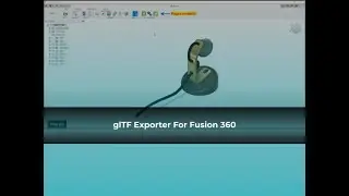 glTF Exporter For Fusion 360 - ProtoTech Solutions