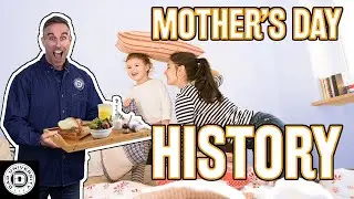 History of Mothers Day - Origins and Interesting Facts | Dad University