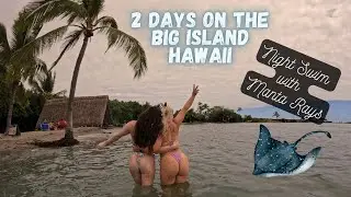 Hawaii BIG ISLAND 2024 - Night Swimming with Manta Rays