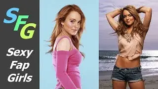 Lindsay Lohan - Ultimate Sexy Fap Challenge